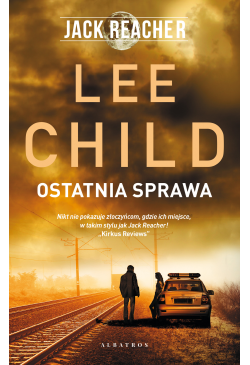Jack Reacher. Ostatnia sprawa
