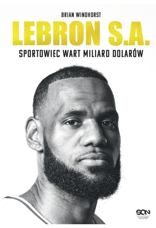 LeBron S.A. Sportowiec wart miliard dolarów