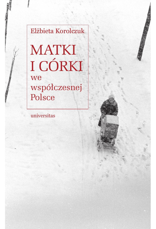 Matki i córki we współczesnej Polsce