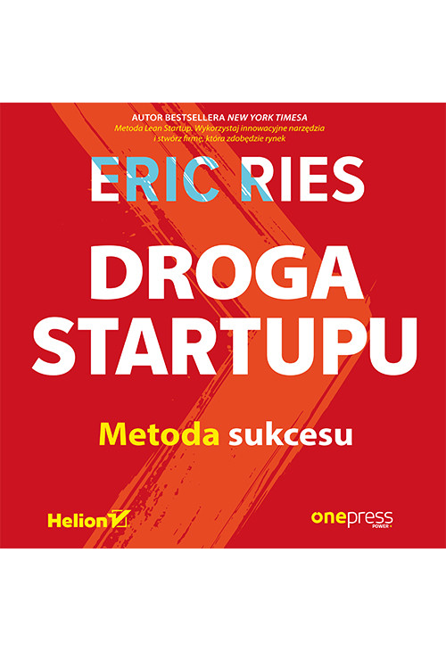 Droga Startupu. Metoda sukcesu