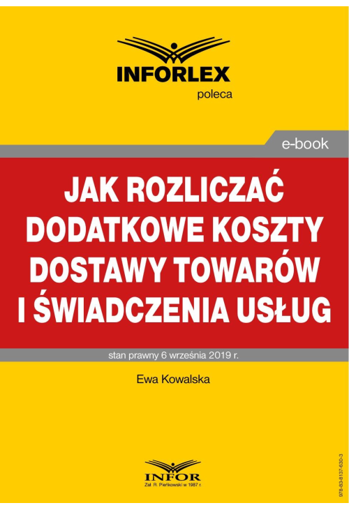 Jak rozliczać dodatkowe koszty dostawy towarów i świadczenia usług