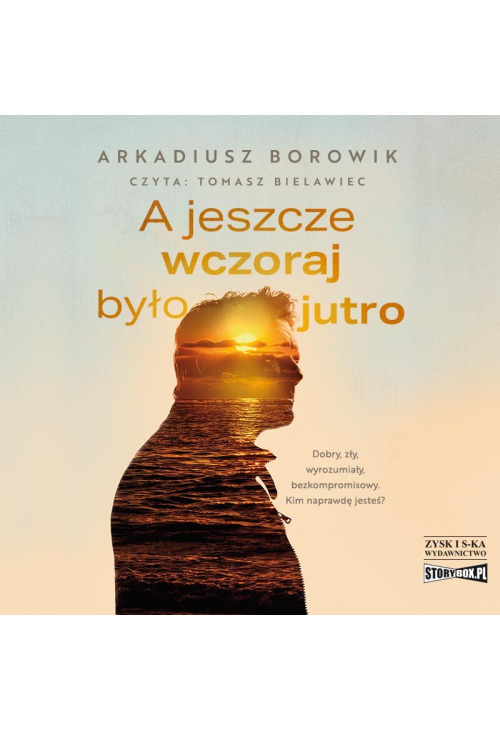 A jeszcze wczoraj było jutro