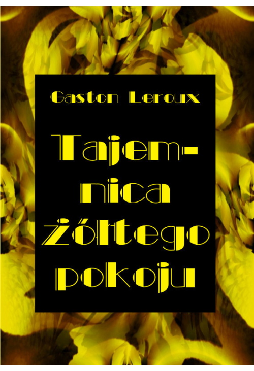 Tajemnica żółtego pokoju