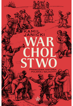 Warcholstwo. Prawdziwa...