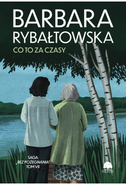 Saga BEZ POŻEGNANIA. Tom 7....