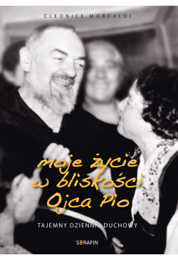 Moje życie w bliskości Ojca...
