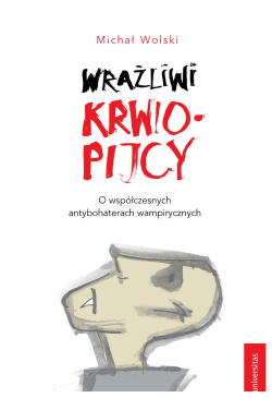 Wrażliwi krwiopijcy. O...