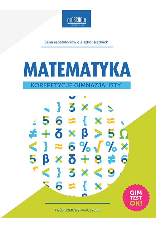 Matematyka. Korepetycje gimnazjalisty