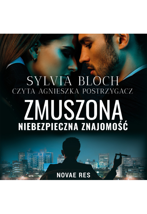 Zmuszona. Niebezpieczna znajomość