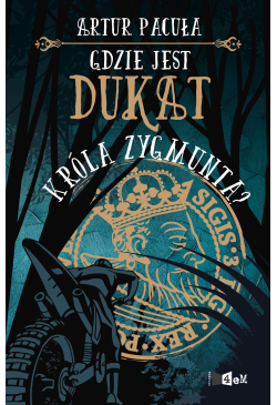 Gdzie jest dukat króla...
