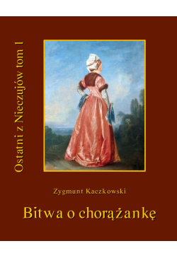 Ostatni z Nieczujów. Bitwa...