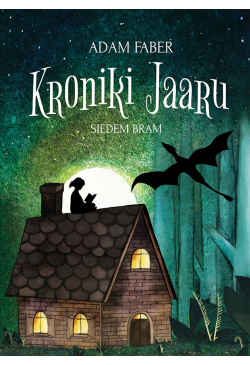 Kroniki Jaaru. Siedem bram