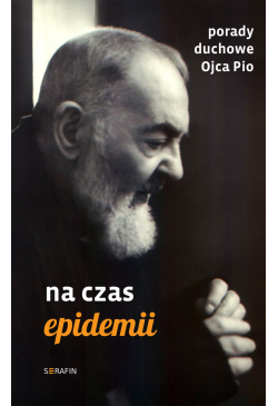 Porady duchowe Ojca Pio. Na...