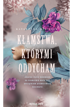 Kłamstwa, którymi oddycham