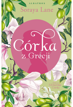 Córka z Grecji. Utracone...