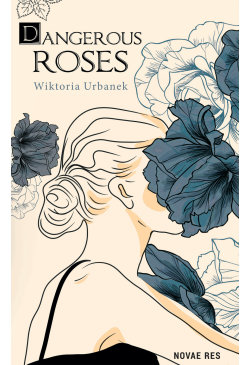Dangerous Roses