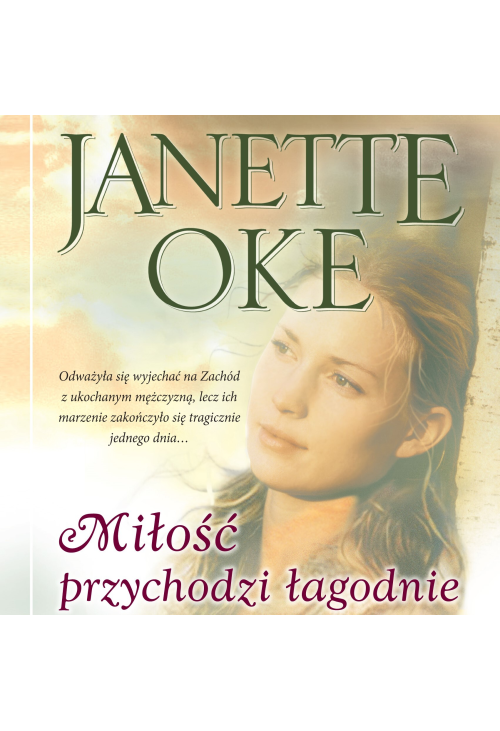 Miłość przychodzi łagodnie