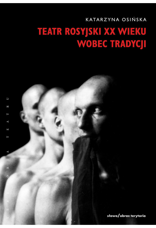 Teatr rosyjski XX wieku wobec tradycji