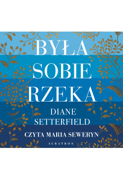 Była sobie rzeka