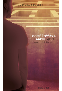 Bohater Gombrowicza i Lema...