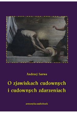 O zjawiskach cudownych i...