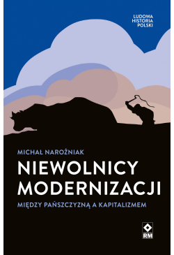 Niewolnicy modernizacji....