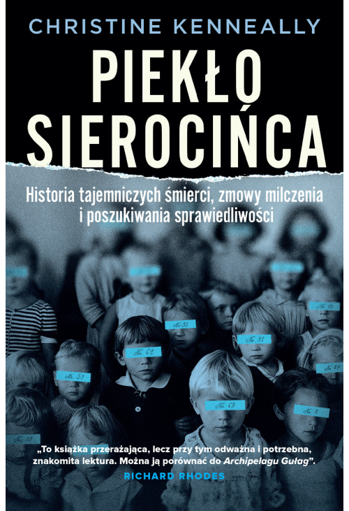 Piekło sierocińca. Historia tajemniczych śmierci, zmowa milczenia i poszukiwanie sprawiedliwości