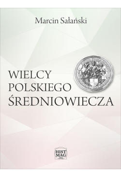 Wielcy polskiego średniowiecza