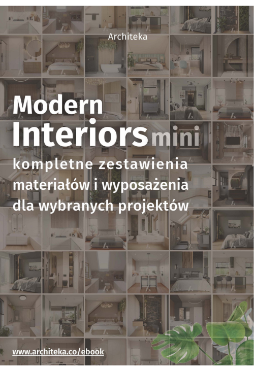 Nowoczesne wnętrza - przydatne rozwiązania. Katalog z zestawieniami materiałów i wyposażenia