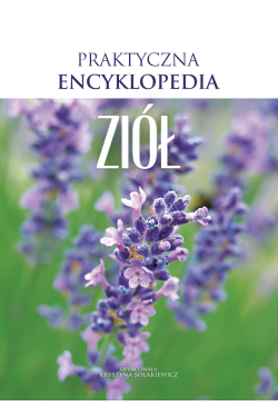 Praktyczna encyklopedia ziół