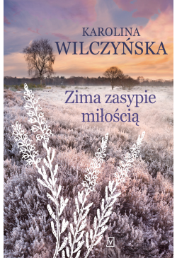 Zima zasypie miłością....