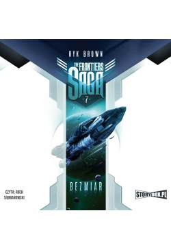The Frontiers Saga. Tom 7....