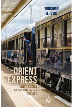 Orient Express. Świat z...