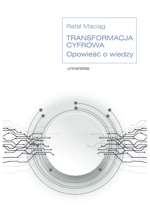 Transformacja cyfrowa. Opowieść o wiedzy