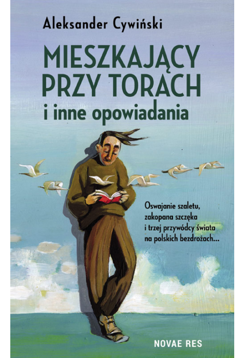 Mieszkający przy torach i inne opowiadania