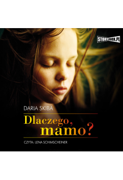 Dlaczego, mamo?