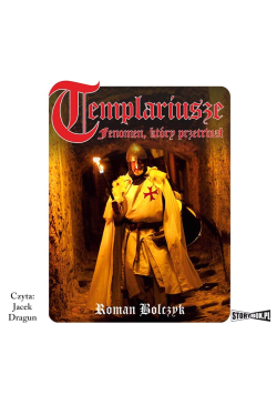 Templariusze - fenomen,...