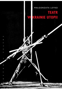 Teatr w krainie utopii