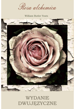 Rosa alchemica. Wydanie...