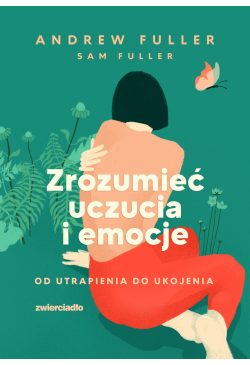 Zrozumieć uczucia i emocje....