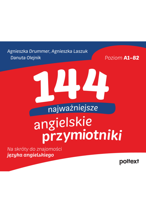 144 najważniejsze angielskie przymiotniki