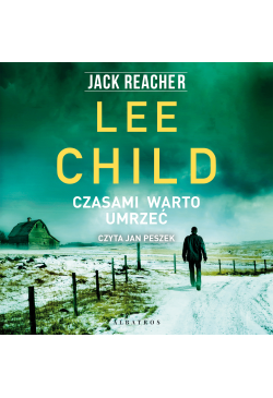 Jack Reacher. Czasami warto...