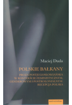 Polskie Bałkany. Proza...