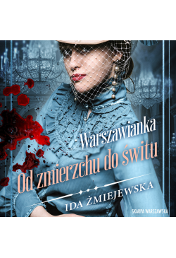 Warszawianka. Od zmierzchu...