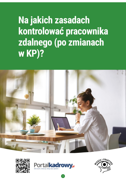 Na jakich zasadach kontrolować pracownika zdalnego (po zmianach w KP)?