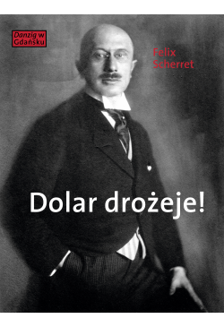 Dolar drożeje! Powieść...