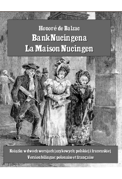 Bank Nucingena. La Maison...