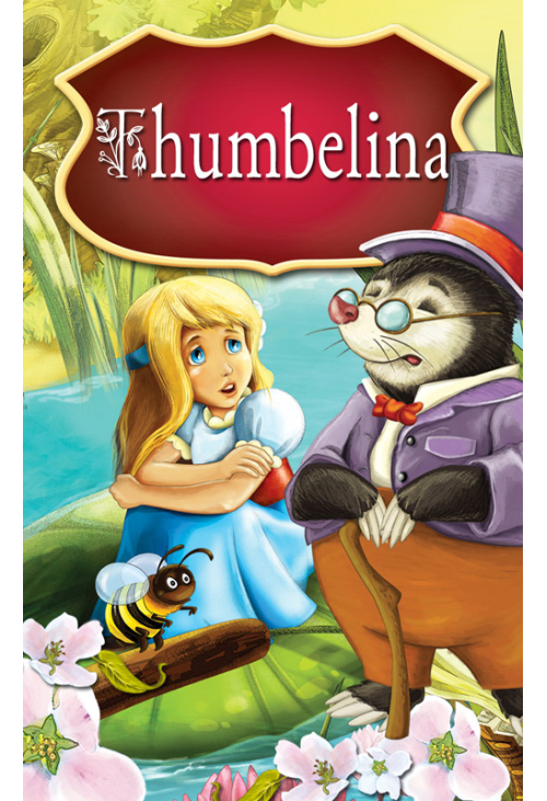 Thumbelina. Fairy Tales