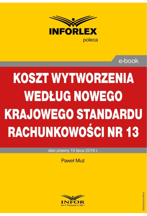 Koszt wytworzenia według nowego Krajowego Standardu Rachunkowości nr 13
