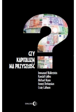 Czy kapitalizm ma przyszłość?